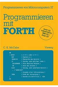 Programmieren Mit Forth: Übersetzt Und Bearbeitet Von Peter Monadjemi