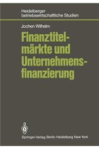 Finanztitelmärkte und Unternehmensfinanzierung
