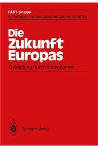 Die Zukunft Europas