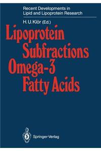 Lipoprotein Subfractions Omega-3 Fatty Acids