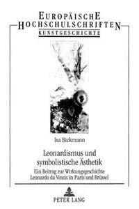 Leonardismus Und Symbolistische Aesthetik