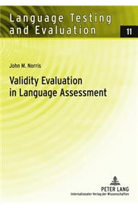 Validity Evaluation in Language Assessment