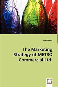 Marketing Strategy of METRO Commercial Ltd.