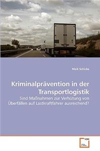 Kriminalprävention in der Transportlogistik