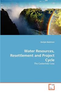 Water Resources, Resettlement and Project Cycle