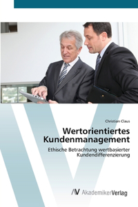 Wertorientiertes Kundenmanagement