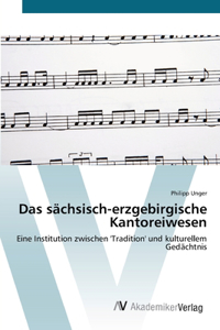 sächsisch-erzgebirgische Kantoreiwesen
