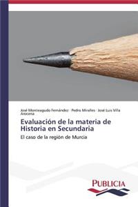 Evaluación de la materia de Historia en Secundaria