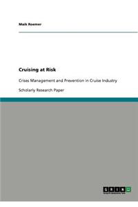 Cruising at Risk