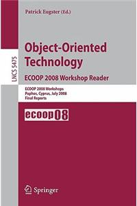 Object-Oriented Technology. Ecoop 2008 Workshop Reader