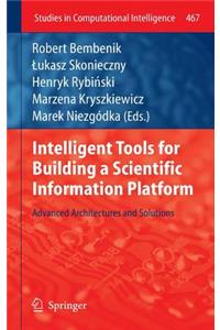 Intelligent Tools for Building a Scientific Information Platform