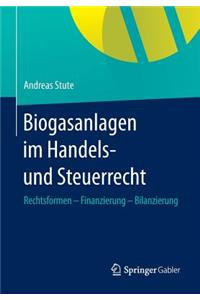 Biogasanlagen  im Handels- und Steuerrecht