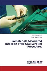 Biomaterials Associated Infection after Oral Surgical Procedures