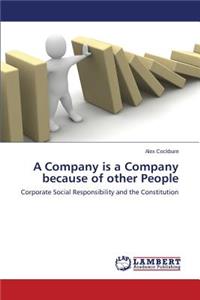 Company Is a Company Because of Other People