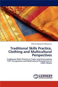 Traditional Skills Practice, Clothing and Multicultural Perspectives