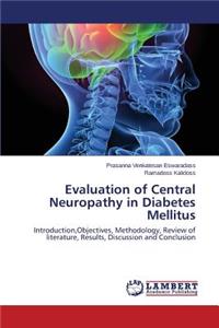 Evaluation of Central Neuropathy in Diabetes Mellitus