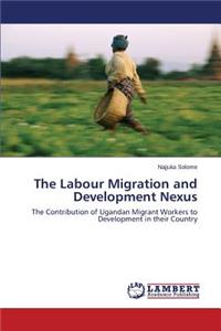 Labour Migration and Development Nexus