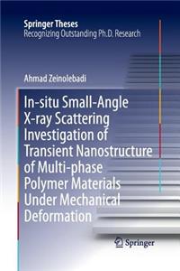 In-Situ Small-Angle X-Ray Scattering Investigation of Transient Nanostructure of Multi-Phase Polymer Materials Under Mechanical Deformation