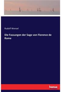 Die Fassungen der Sage von Florence de Rome