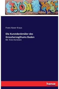 Die Kunstdenkmäler des Grossherzogthums Baden