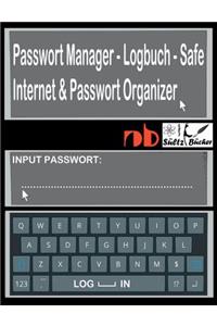 Passwort Manager - Logbuch - Safe - Internet & Passwort Organizer