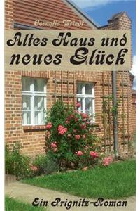 Altes Haus und neues Glück