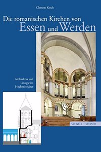 Die Romanischen Kirchen Von Essen Und Werden