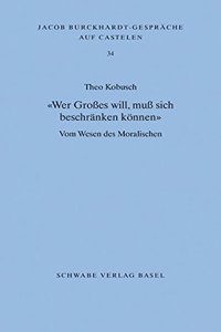 Wer Grosses Will, Muss Sich Beschranken Konnen