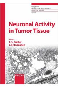 Neuronal Activity in Tumor Issues