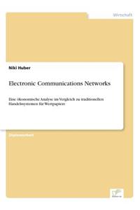 Electronic Communications Networks