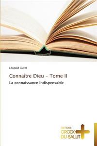 Connaître dieu - tome ii