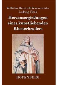 Herzensergießungen eines kunstliebenden Klosterbruders