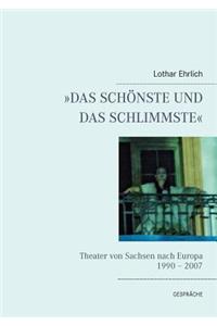 Das Schönste Und Das Schlimmste