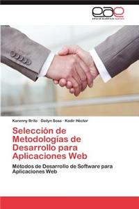 Selección de Metodologías de Desarrollo para Aplicaciones Web