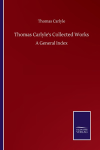 Thomas Carlyle's Collected Works