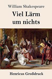 Viel Lärm um nichts (Großdruck)