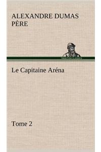 Capitaine Aréna - Tome 2