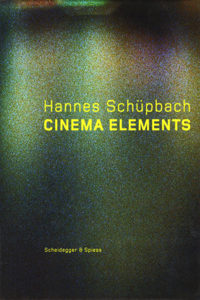 Hannes Schüpbach. Cinema Elements