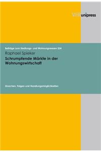 Schrumpfende Markte in Der Wohnungswirtschaft