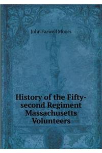 History of the Fifty-Second Regiment Massachusetts Volunteers