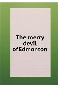 The Merry Devil of Edmonton