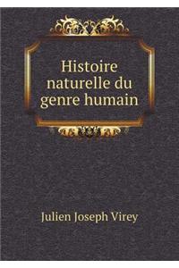 Histoire naturelle du genre humain