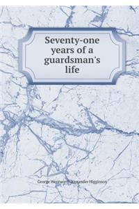 Seventy-One Years of a Guardsman's Life