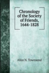 Chronology of the Society of Friends, 1644-1828