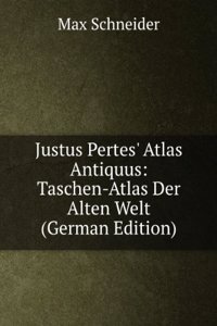 Justus Pertes' Atlas Antiquus