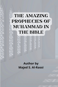 AMAZING PROPHECIES OF MUHAMMAD in the BIBLE