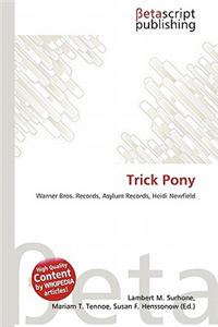 Trick Pony