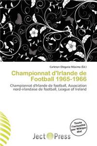 Championnat D'Irlande de Football 1965-1966