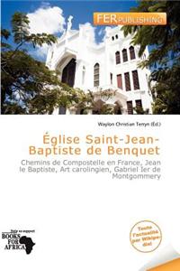 Glise Saint-Jean-Baptiste de Benquet