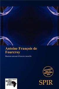 Antoine Fran OIS de Fourcroy